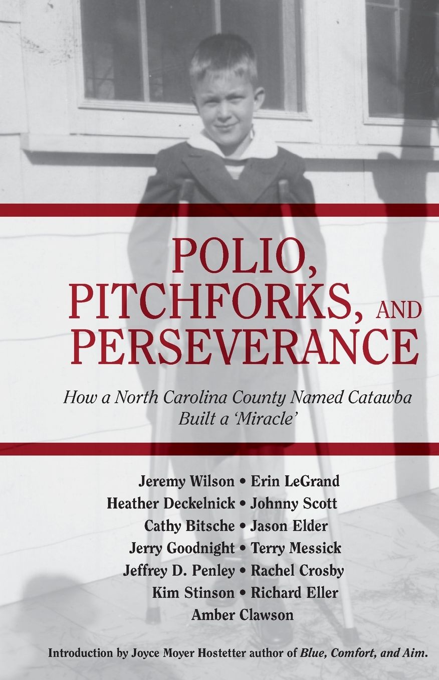 Polio, Pitchforks, and Perseverance: How a North Carolina County Named Catawba Built a Miracle