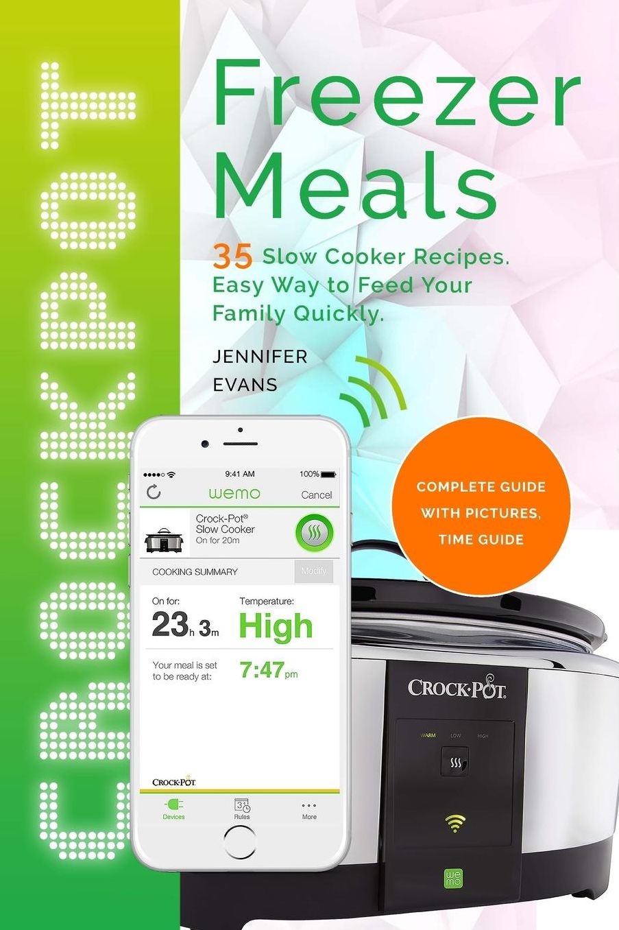 Crockpot Freezer Meals - 35 Slow Cooker Recipes. Easy Way to Feed Your Family Qu