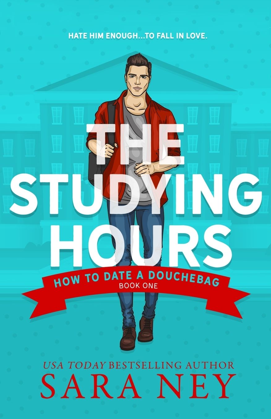 How to Date a Douchebag: The Studying Hours