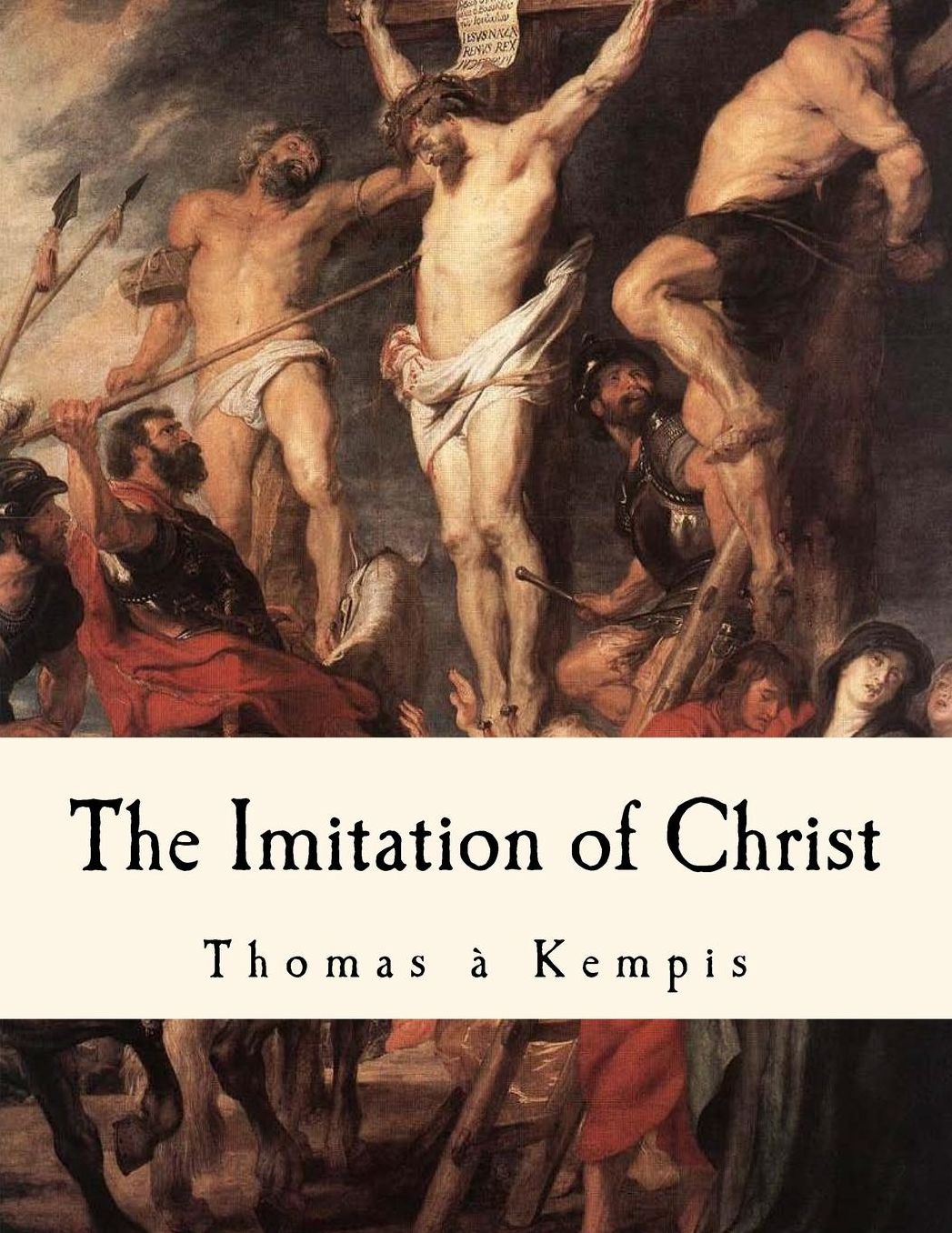The Imitation of Christ: De Imitatione Christi