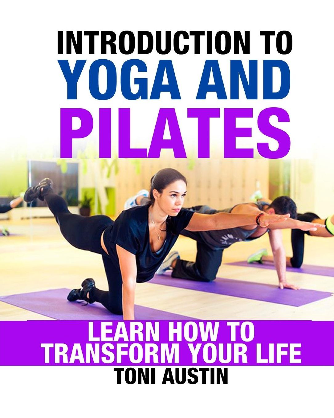 Introduction to Yoga and Pilates