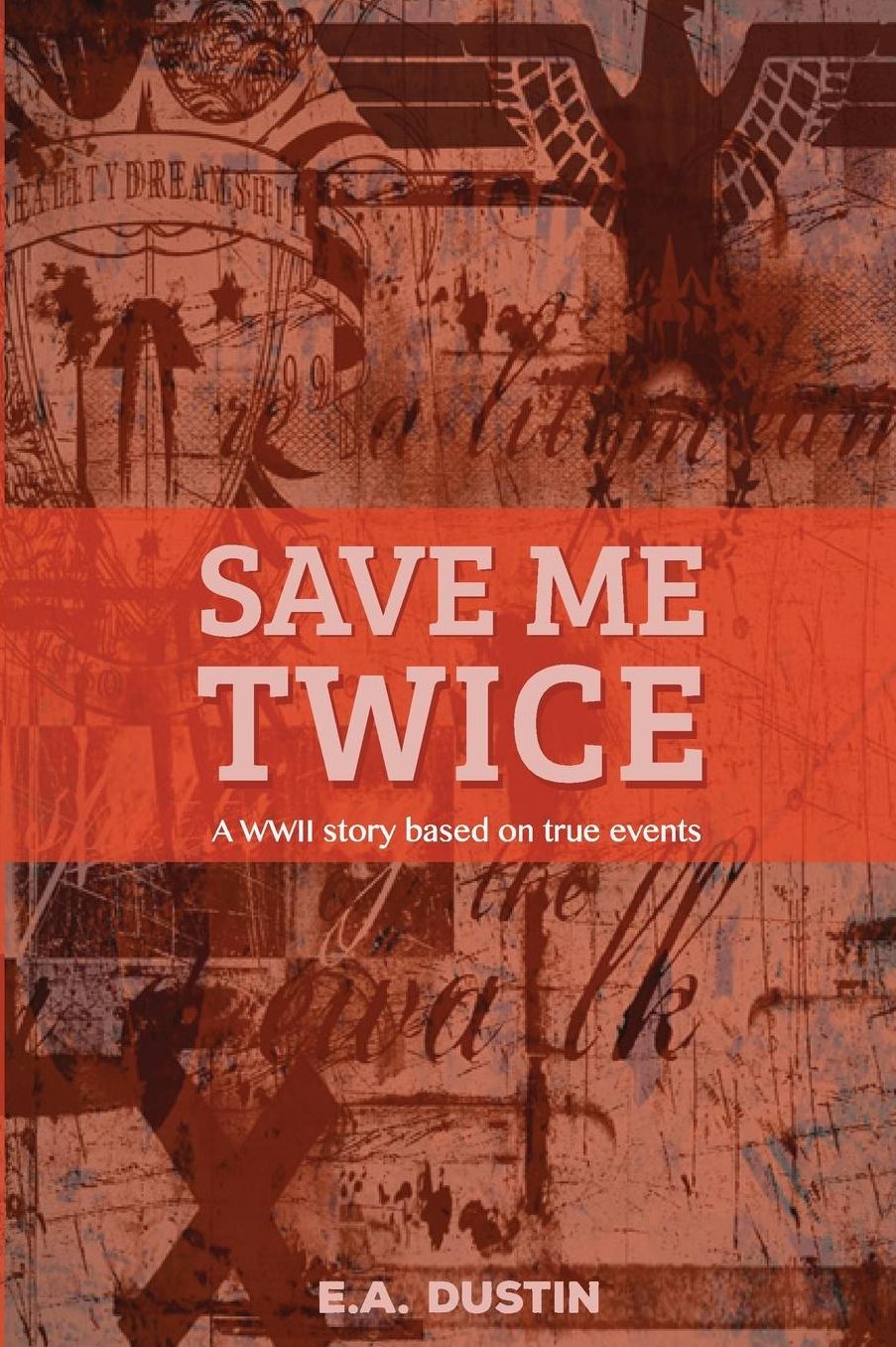 Save me Twice: Based on a True Story
