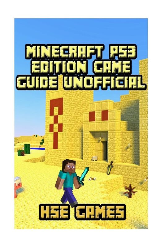 Minecraft PS3 Edition Game Guide Unofficial