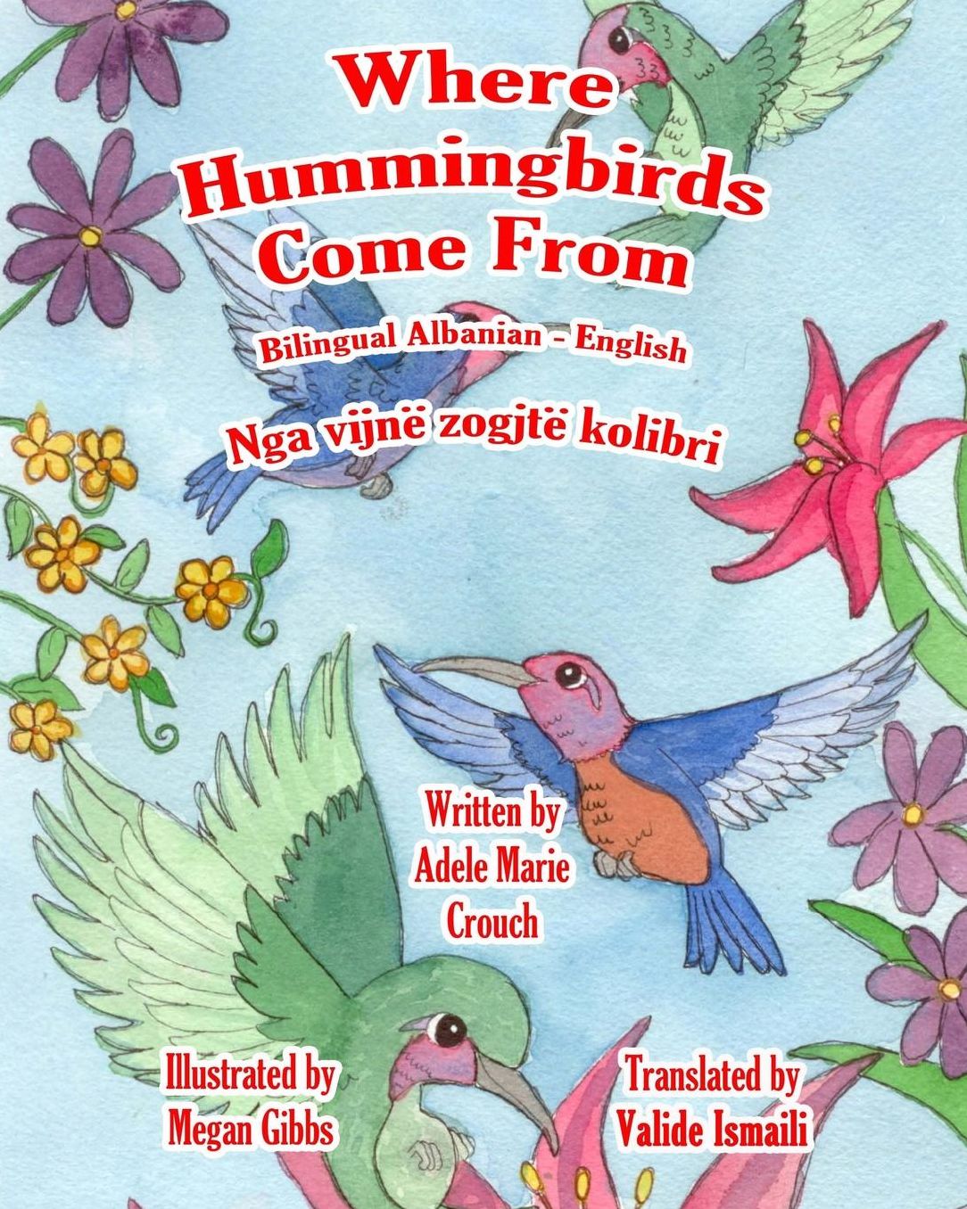 Where Hummingbirds Come From Bilingual Albanian English