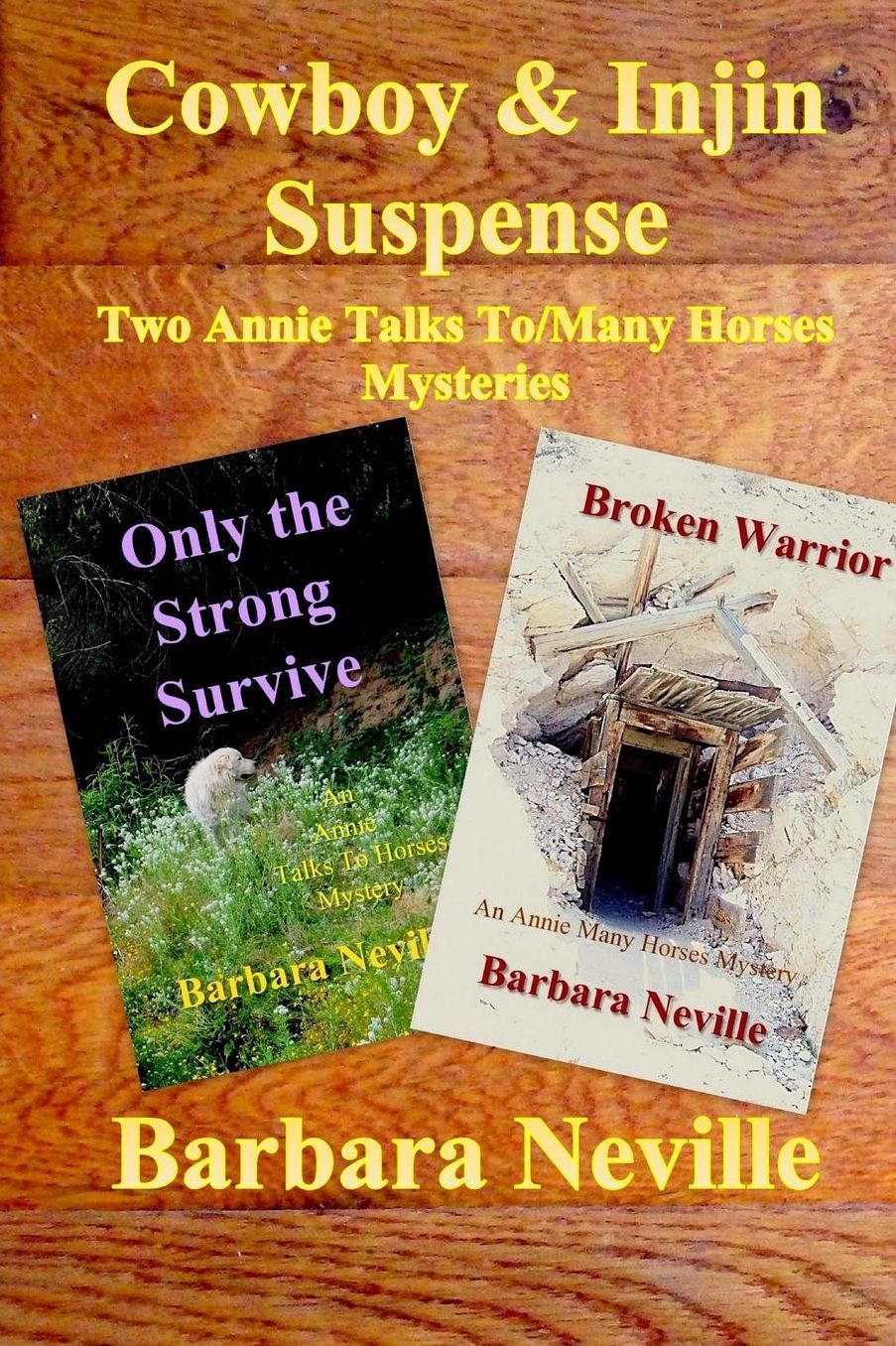 Cowboy & Injin Suspense: Two Adventures in One
