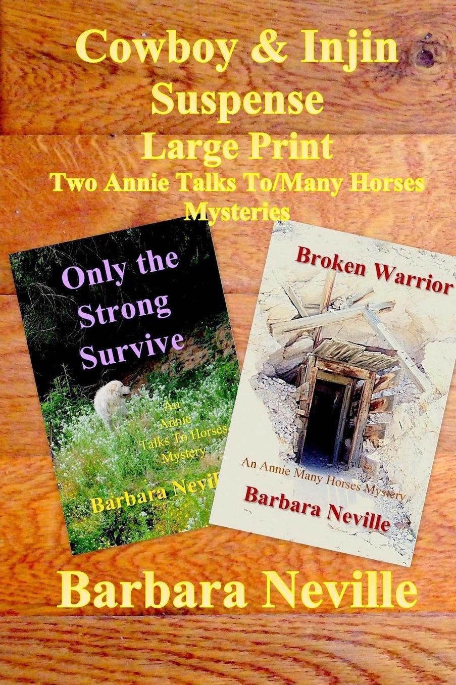 Cowboy & Injin Suspense Large Print: Two Adventures in One