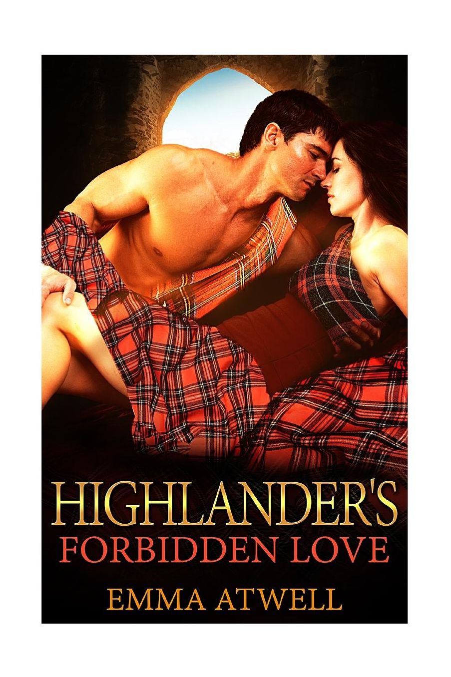 Highlander's Forbidden Love: Historical Romance (Scottish Highlander Secret Baby BBW Romance)