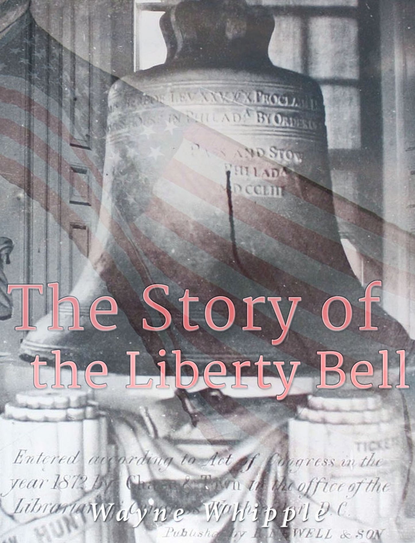 The Story of the Liberty Bell