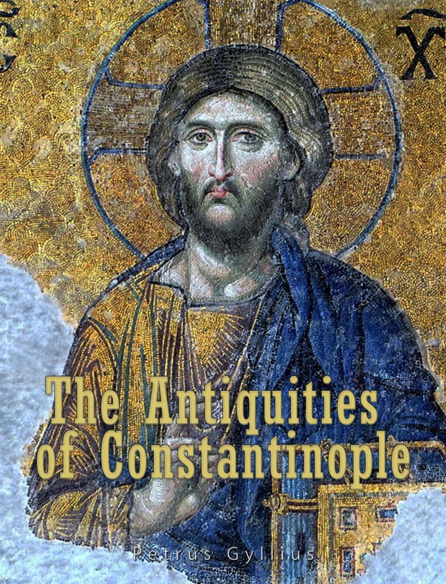 The Antiquities of Constantinople: With a Description of its Situation, the Conveniencies of its Port, its Publick Buildings, the Statuary, Sculpture, Architecture, and other Curiosities of that City. With Cuts explaining the Chief of them.