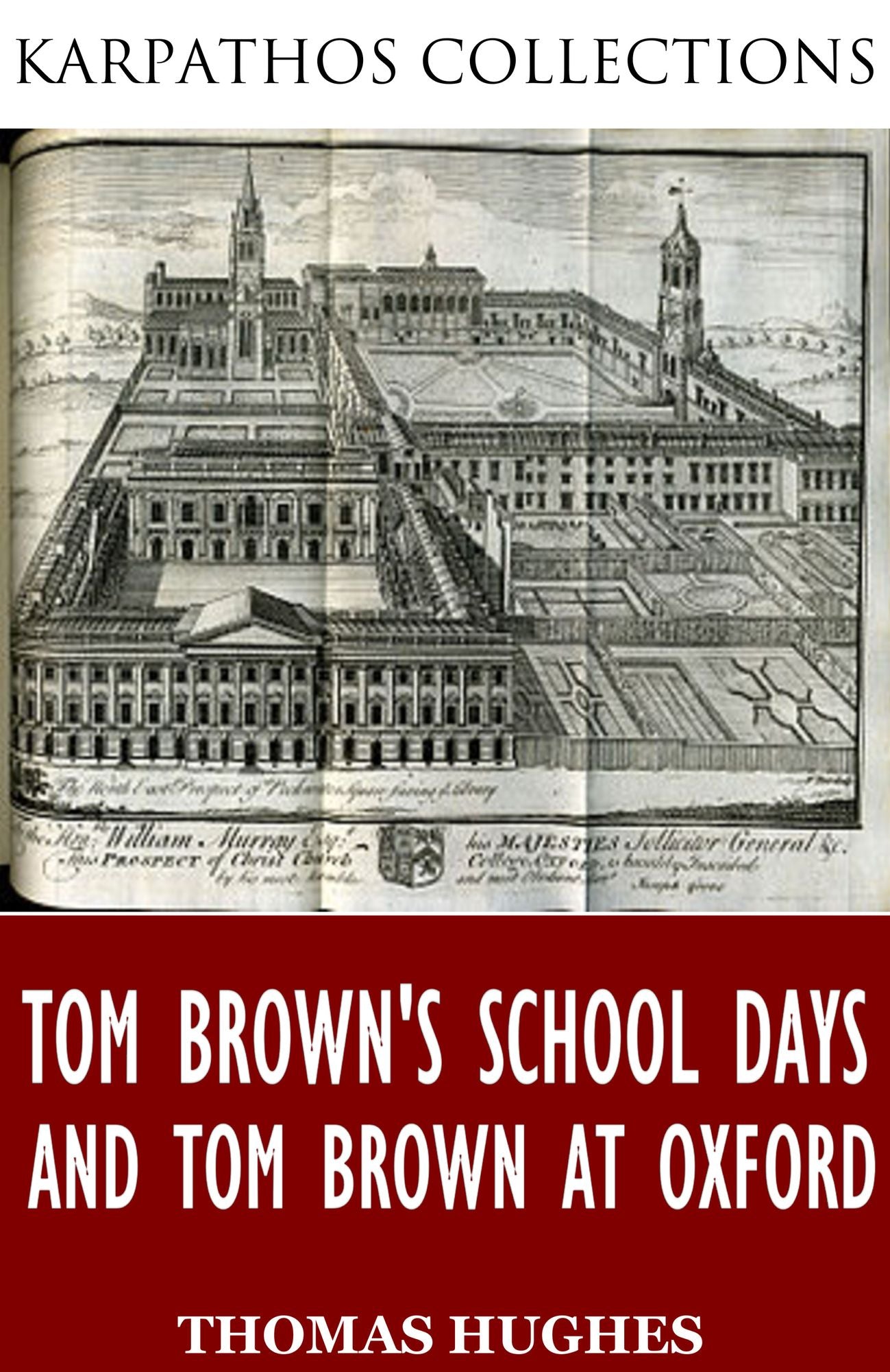 Tom Brown's School Days and Tom Brown at Oxford