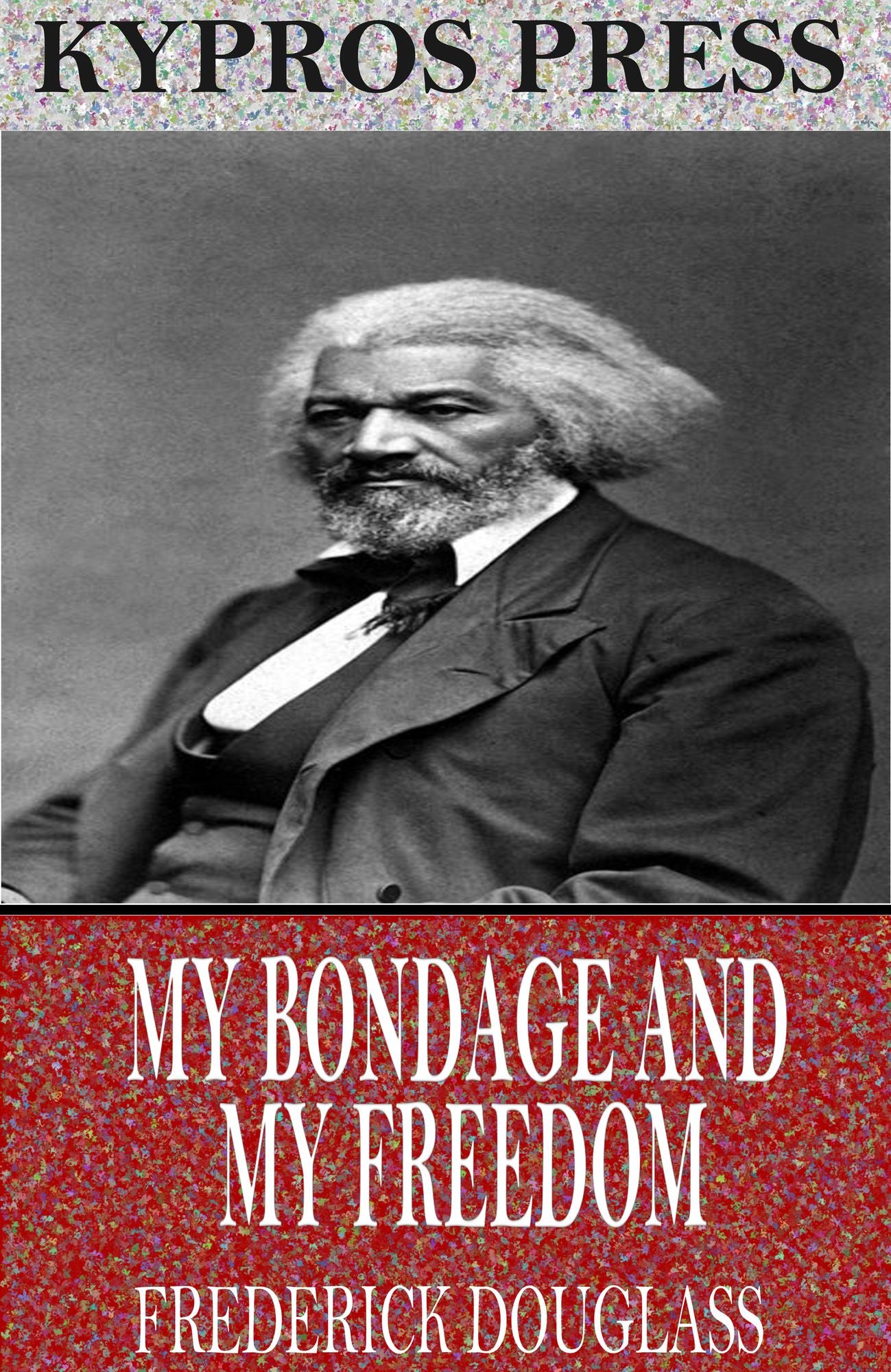 My Bondage and My Freedom