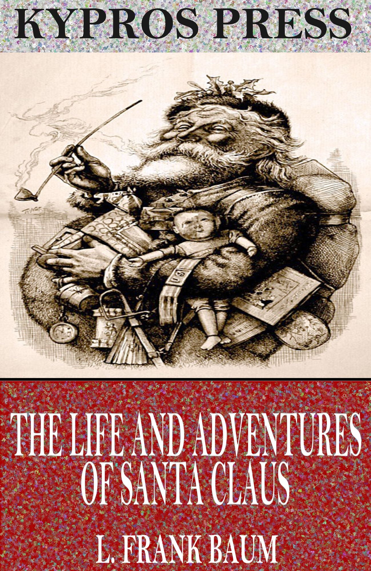 The Life and Adventures of Santa Claus