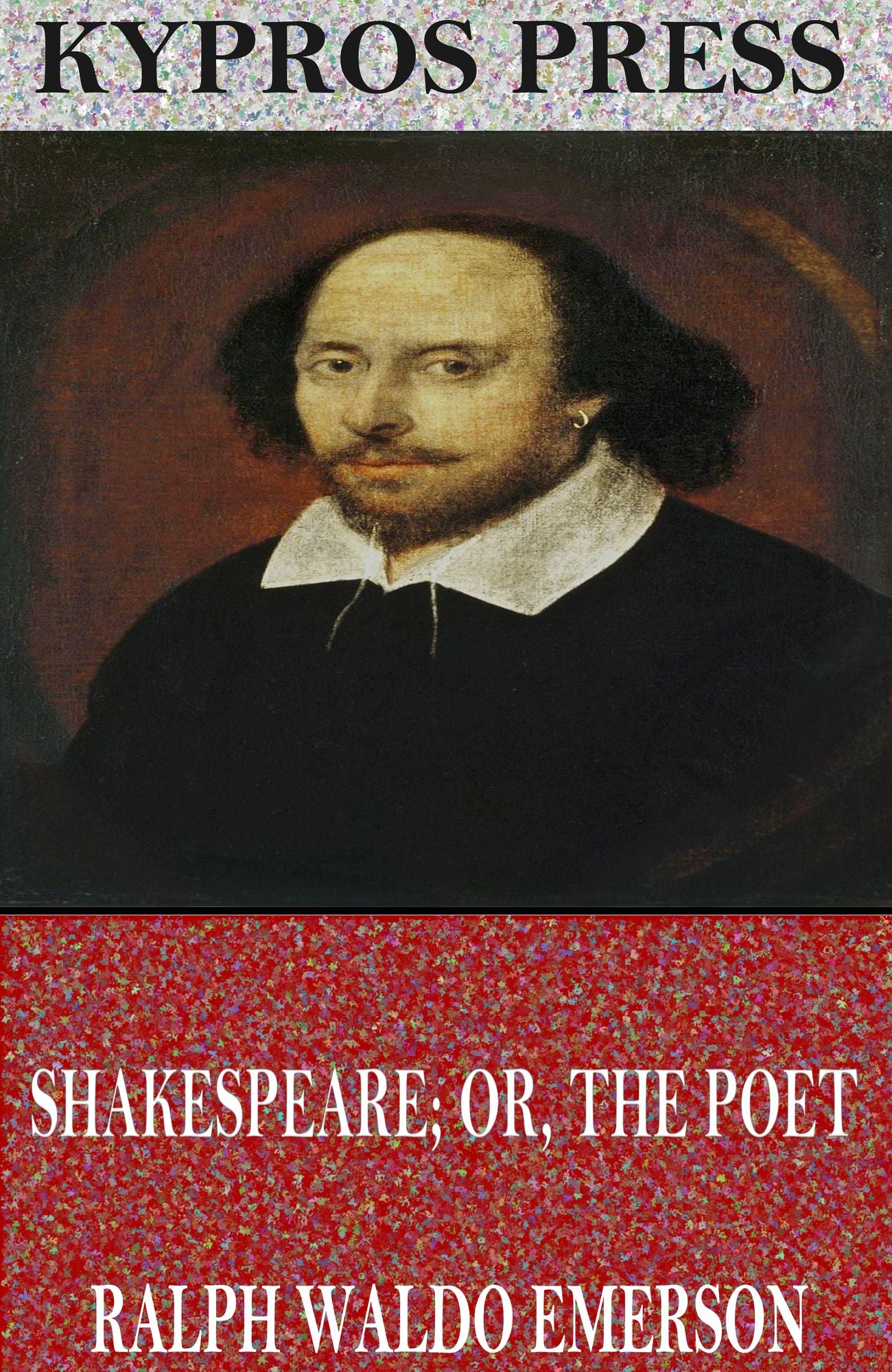 Shakespeare; Or, The Poet