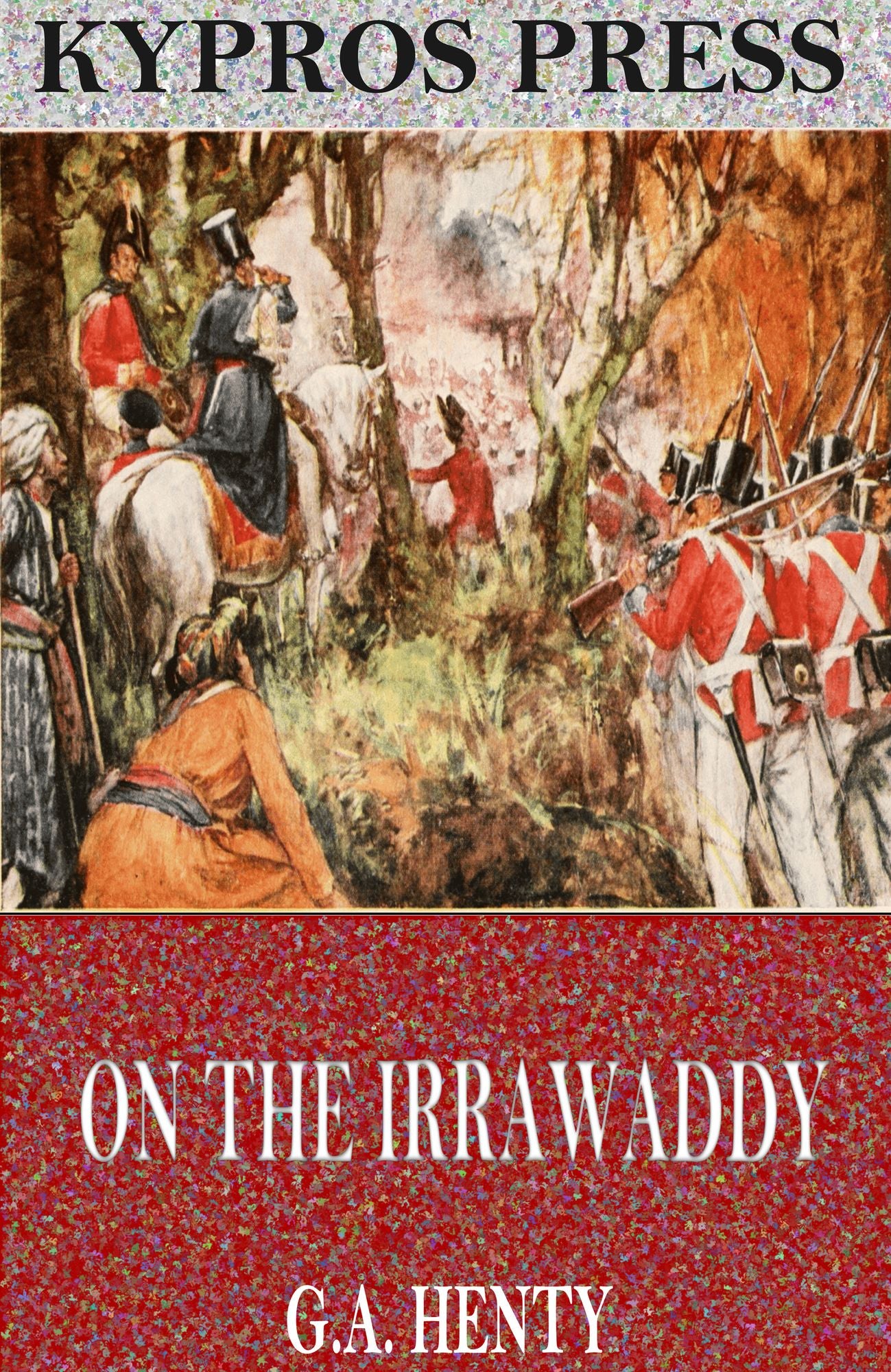 On the Irrawaddy: A Story of the First Burmese War