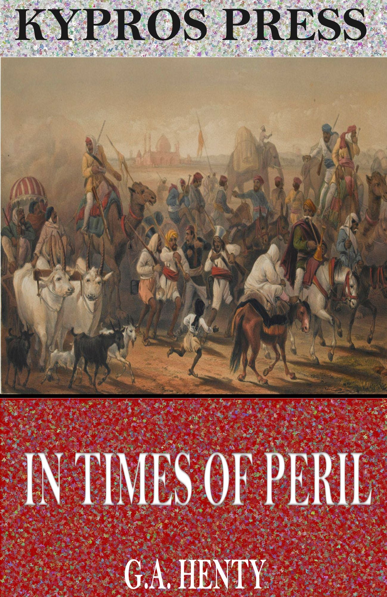In Times of Peril: A Tale of India