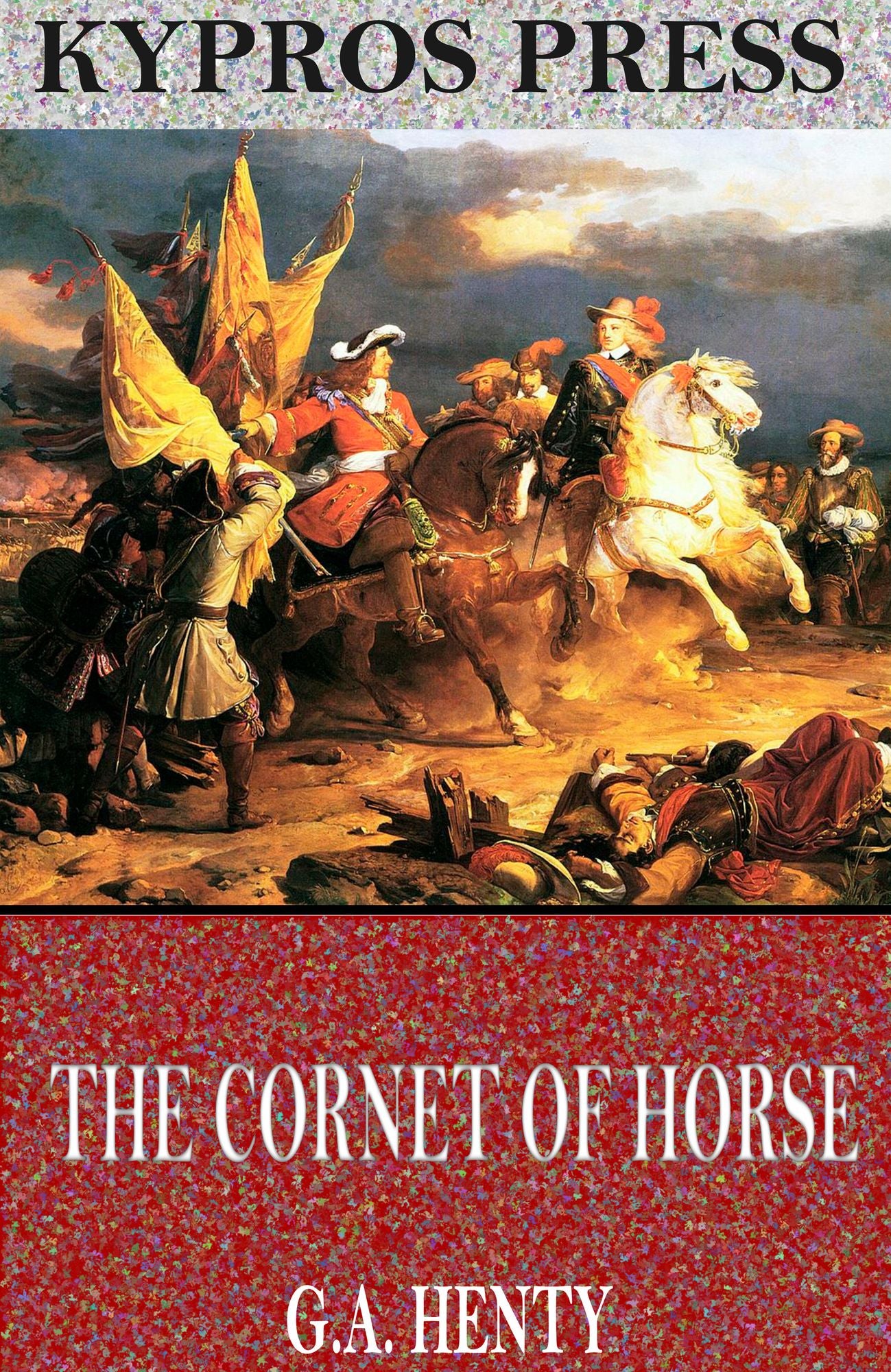 The Cornet of Horse: A Tale of the Marlborough's Wars