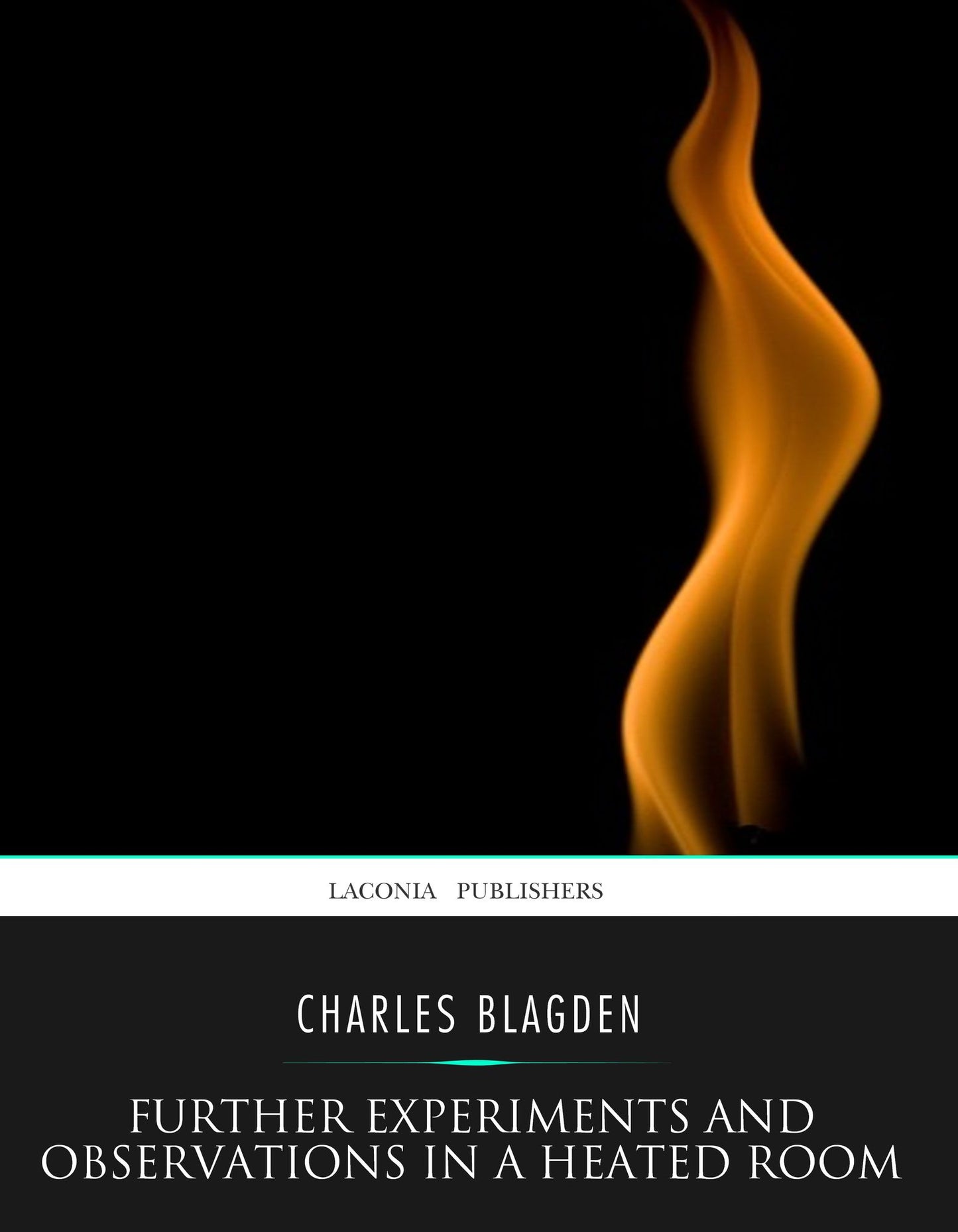 Further Experiments and Observations in a Heated Room