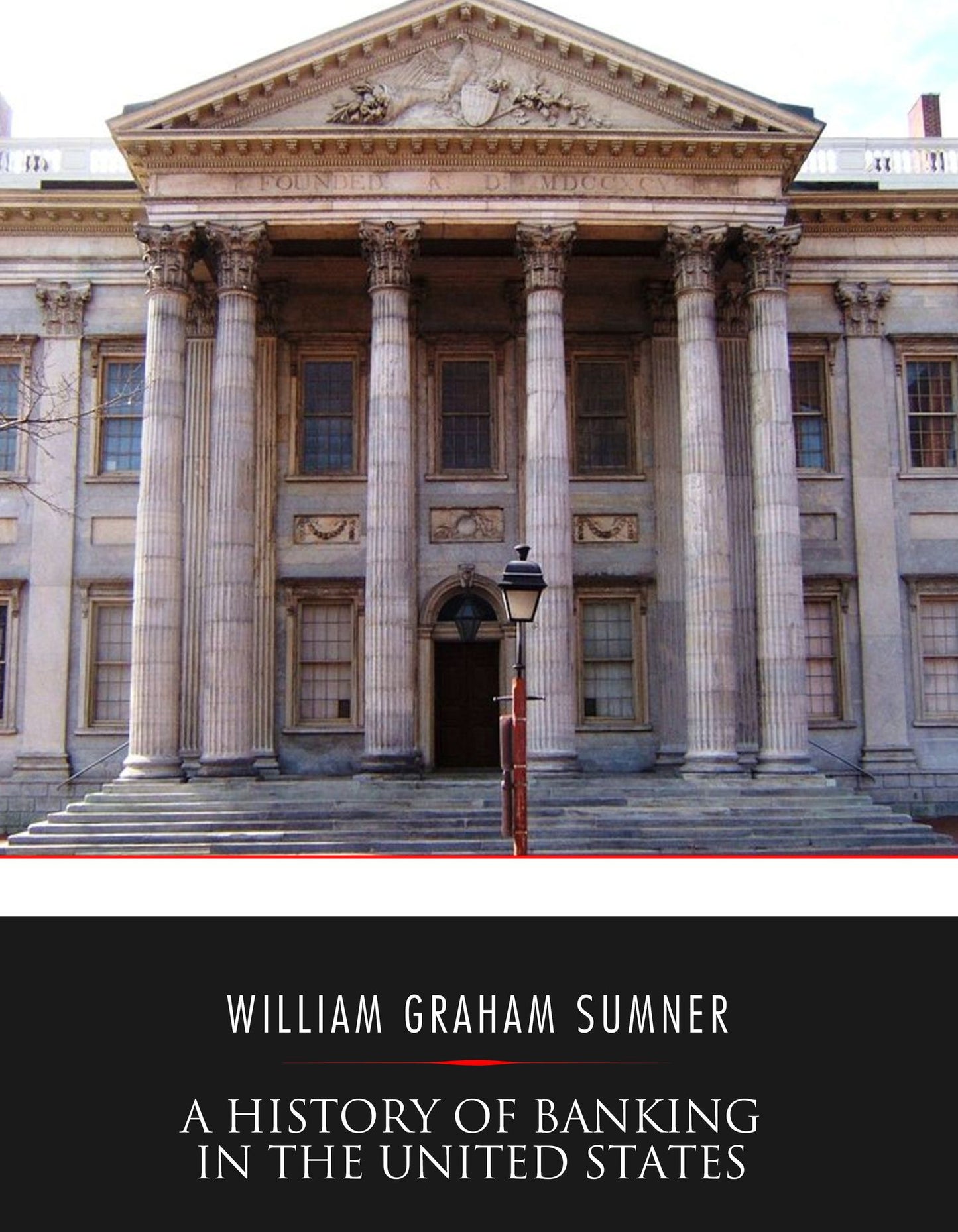 A History of Banking in the United States
