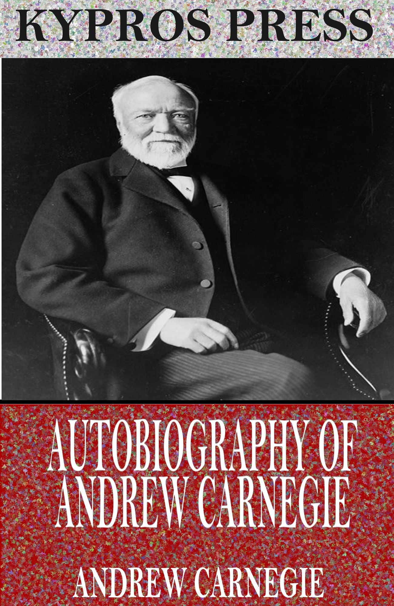 Autobiography of Andrew Carnegie