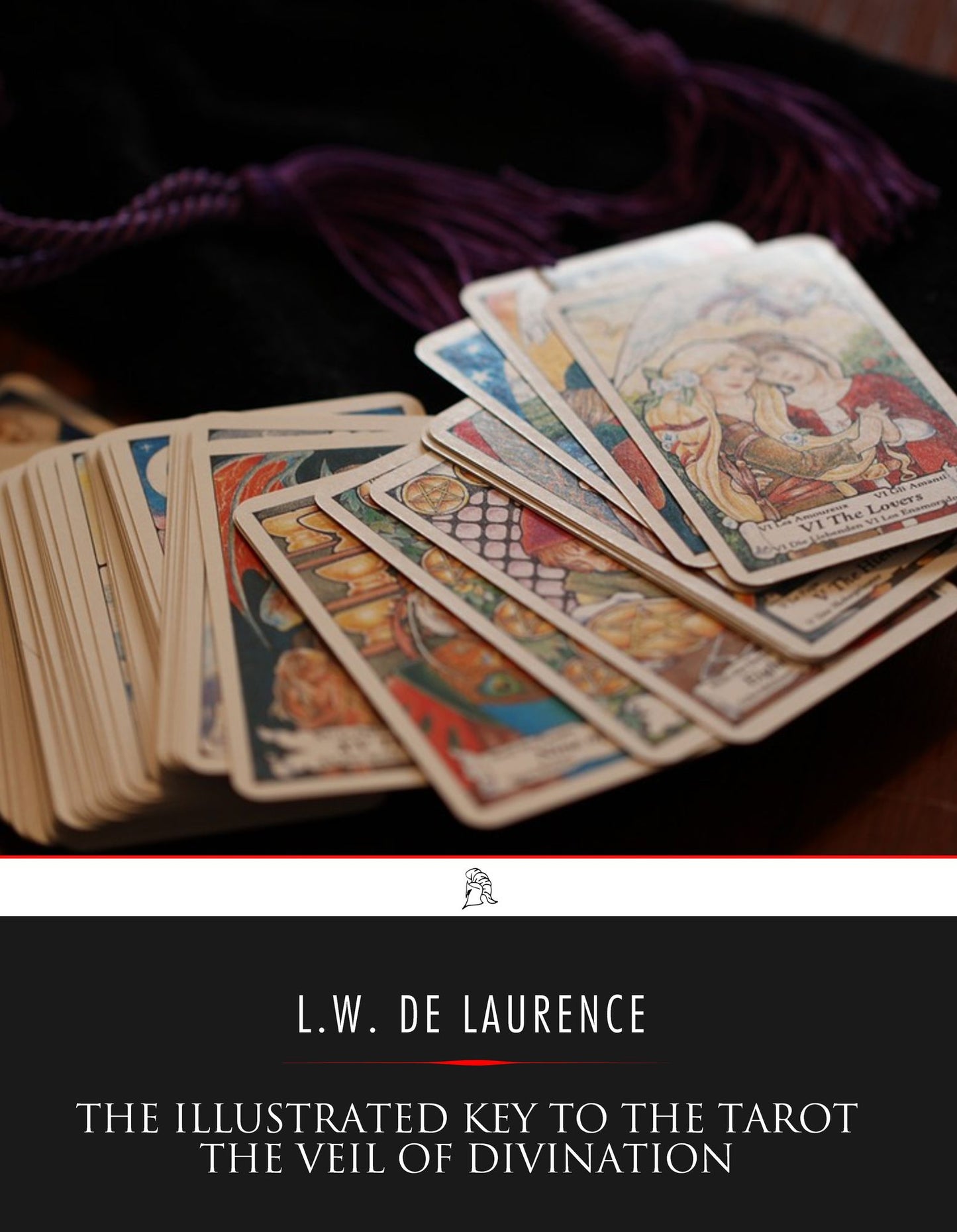 The Illustrated Key to the Tarot: The Veil of Divination