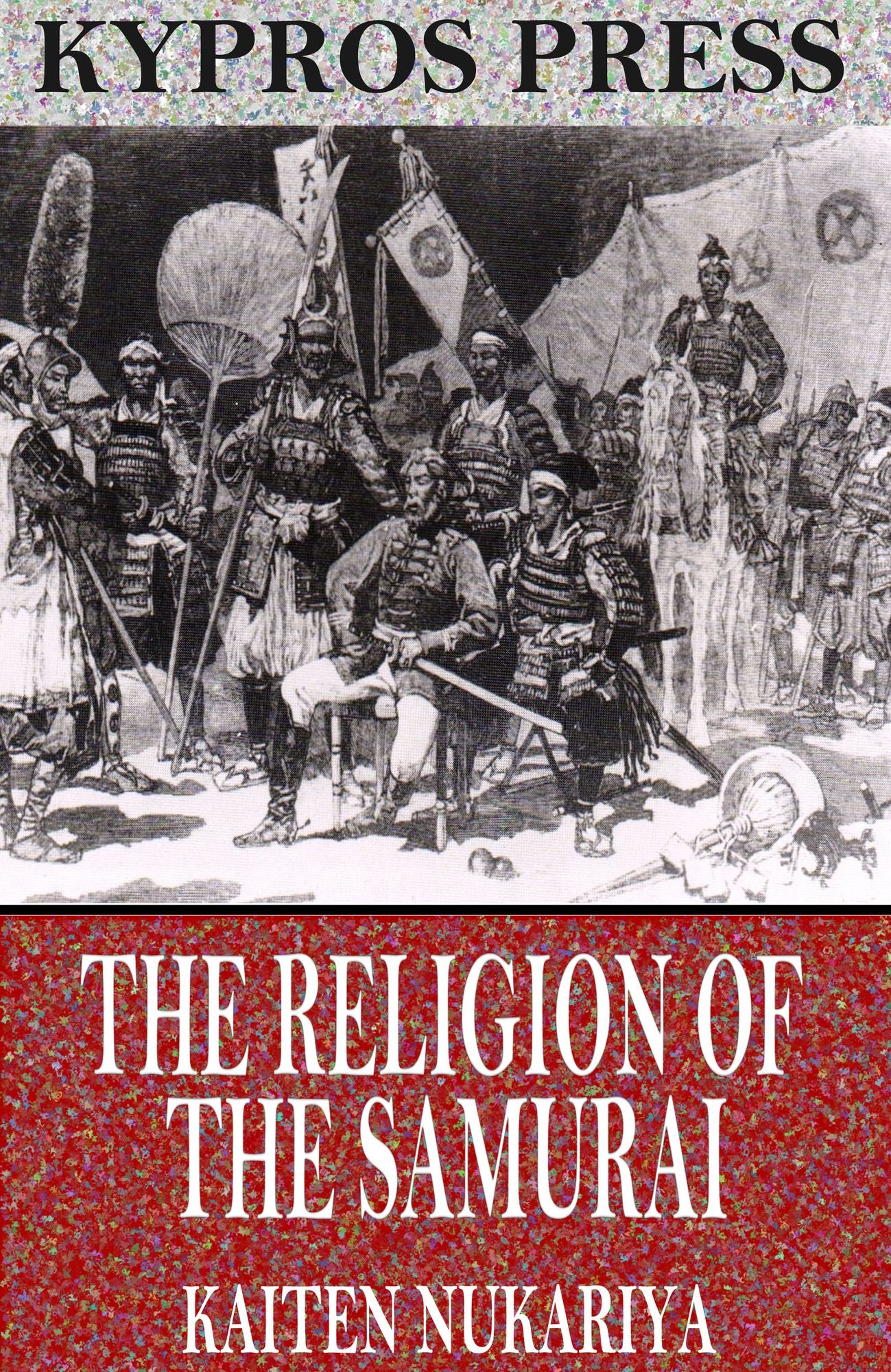 The Religion of the Samurai