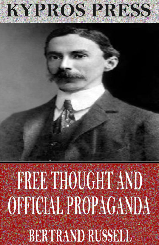 Free Thought and Official Propaganda