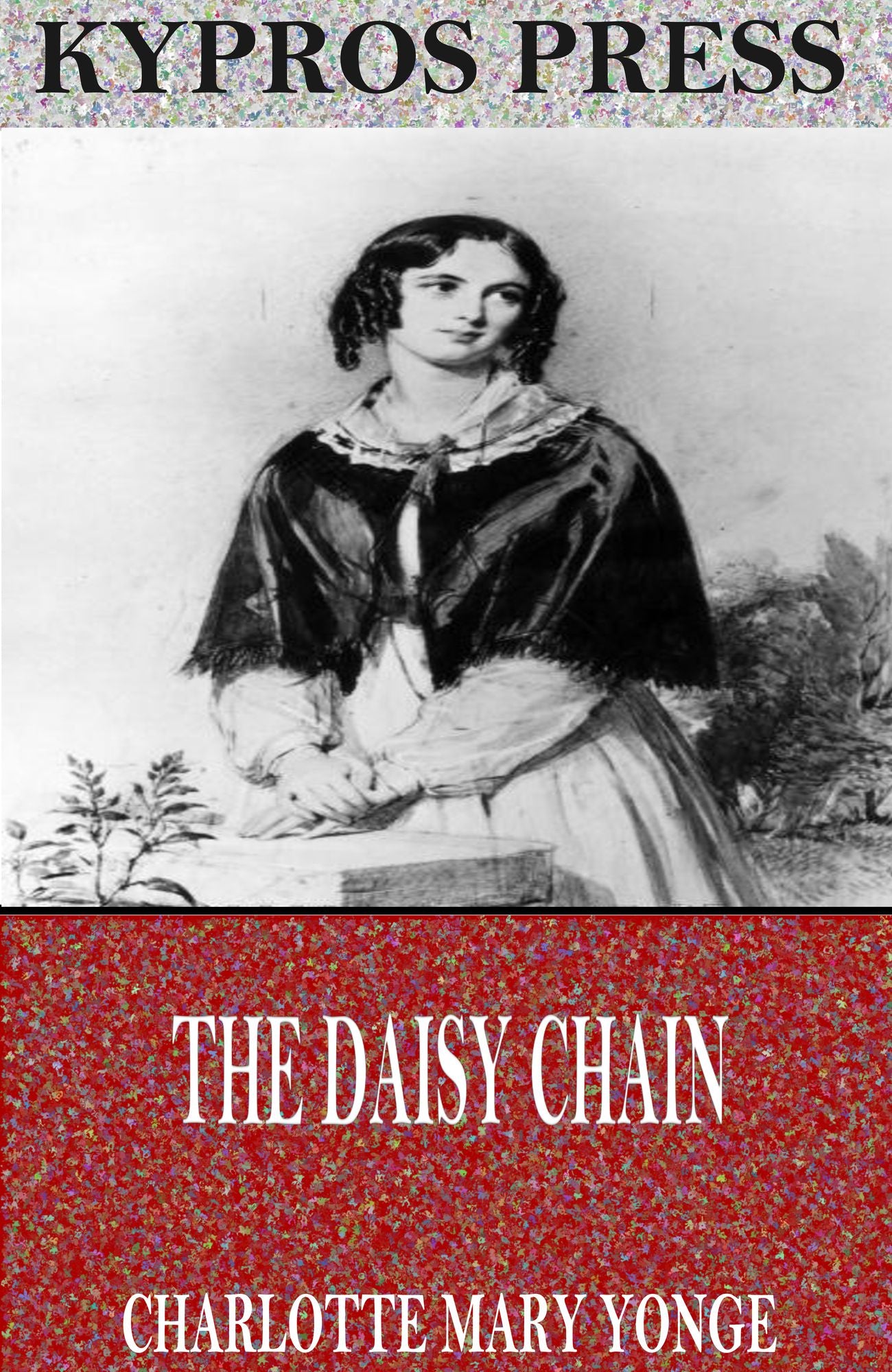 The Daisy Chain, or, Aspirations: A Family Chronicle