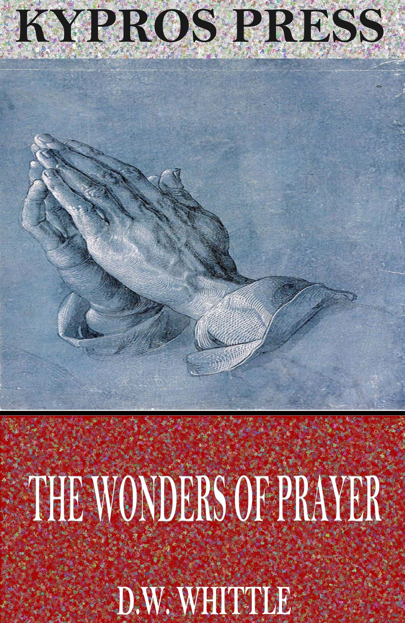 The Wonders of Prayer