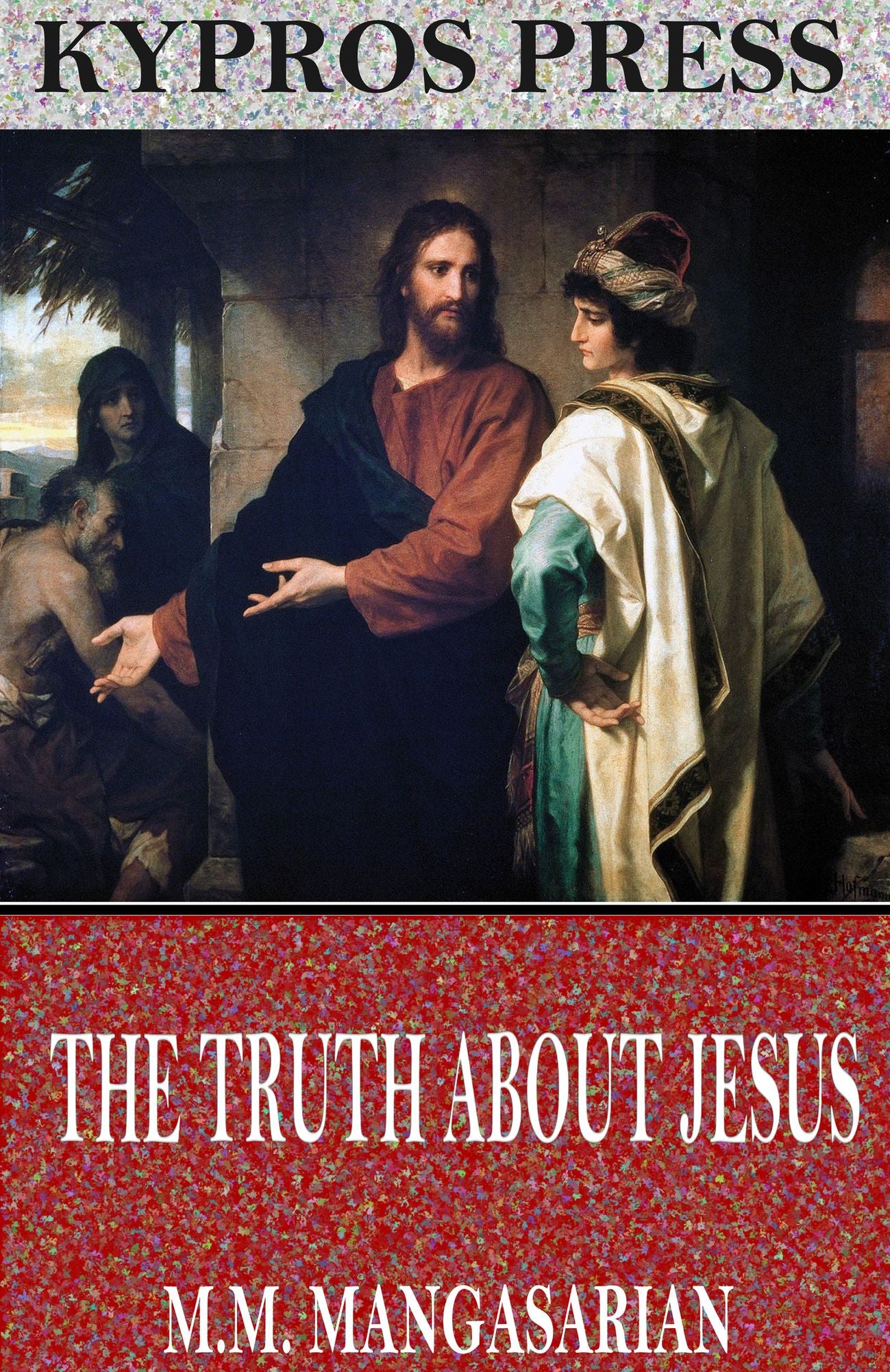The Truth About Jesus