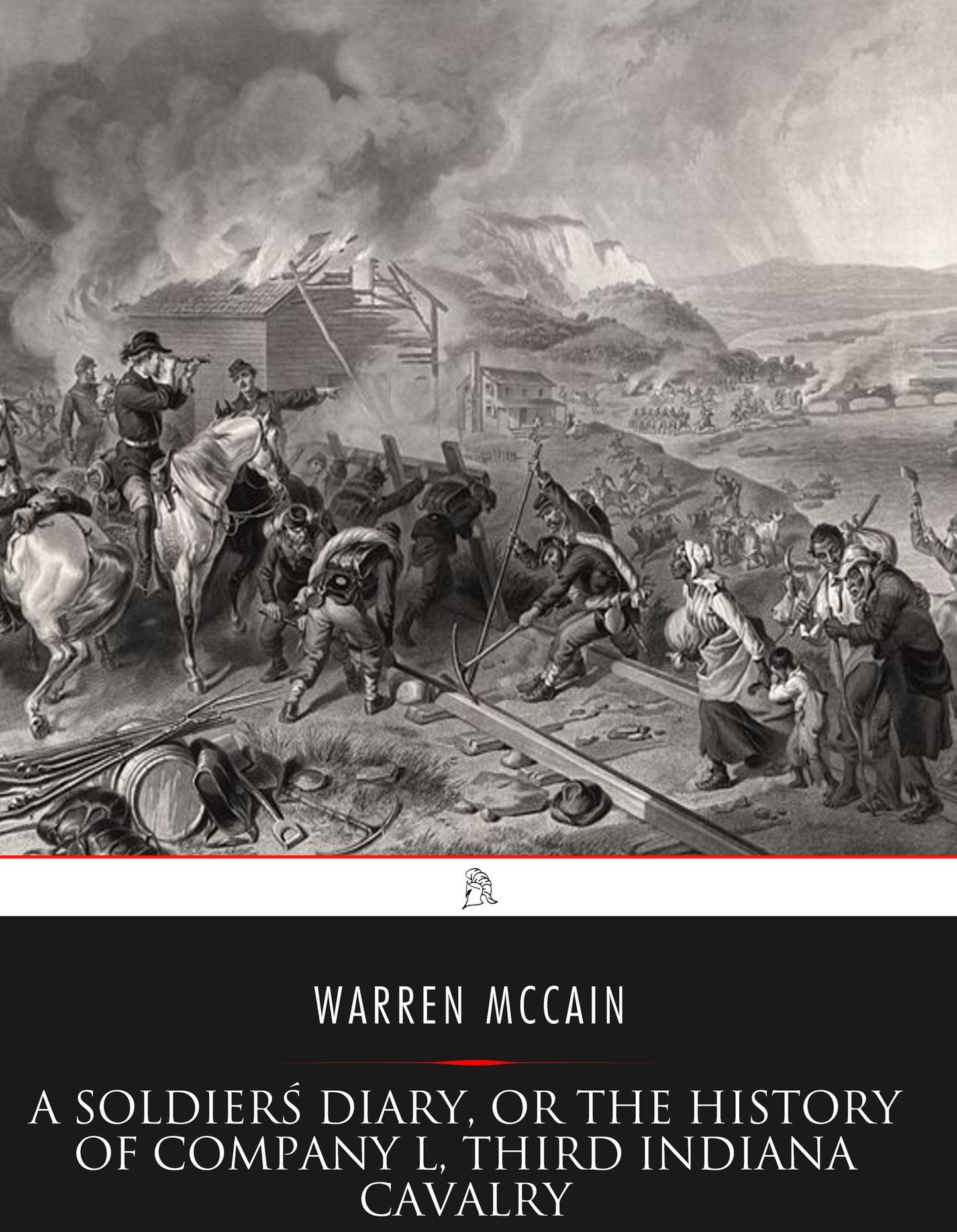 A Soldier's Diary, or the History of Company "L," Third Indiana Cavalry