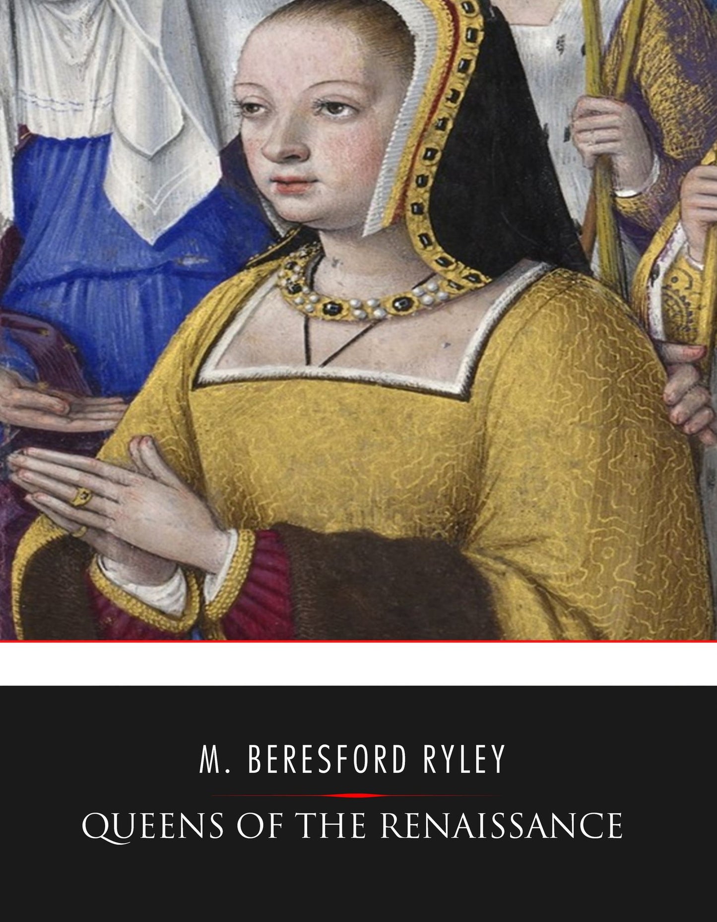 Queens of the Renaissance