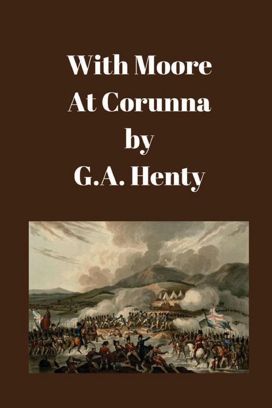 With Moore at Corunna