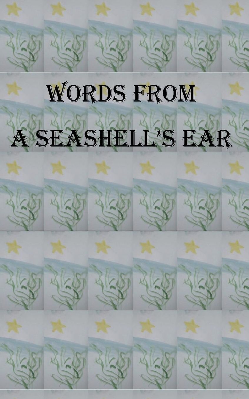 Words From A Seashell's Ear