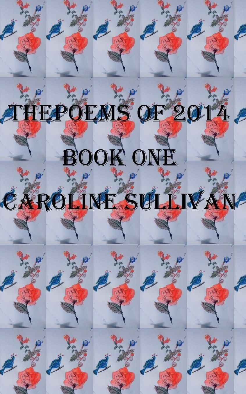 The Poems of 2014 Book One