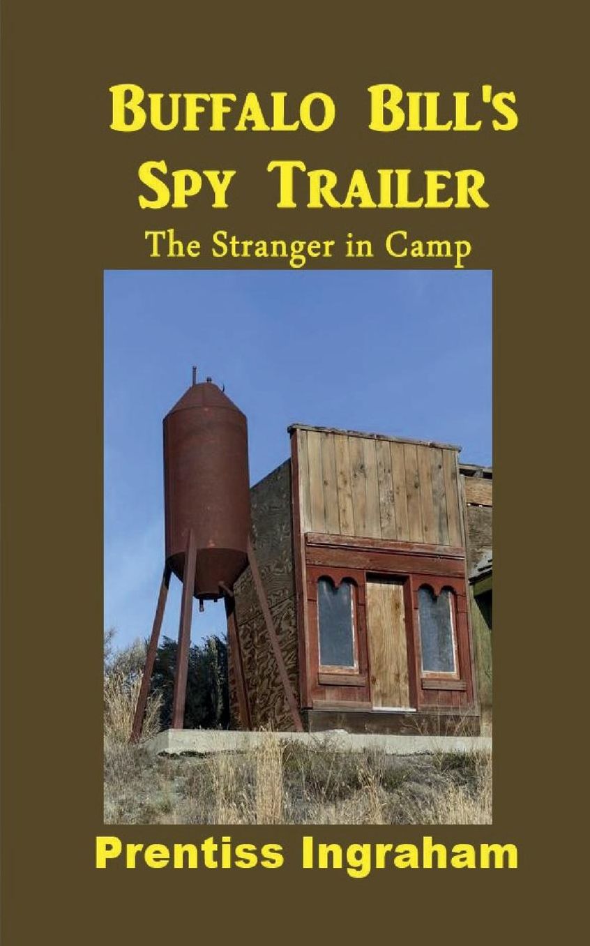 Buffalo Bill's Spy Trailer