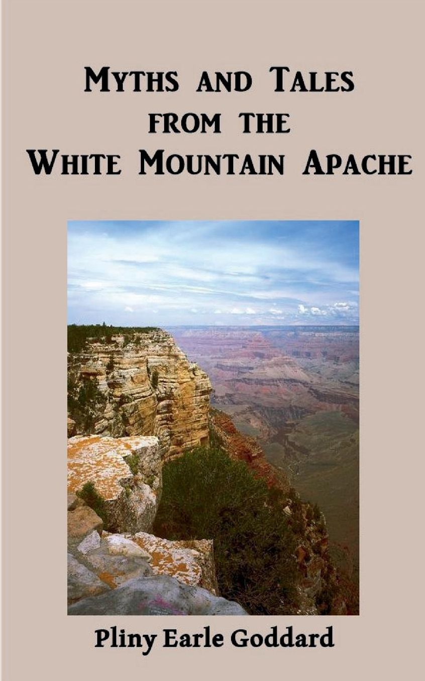 Myths and Tales from the White Mountain Apache