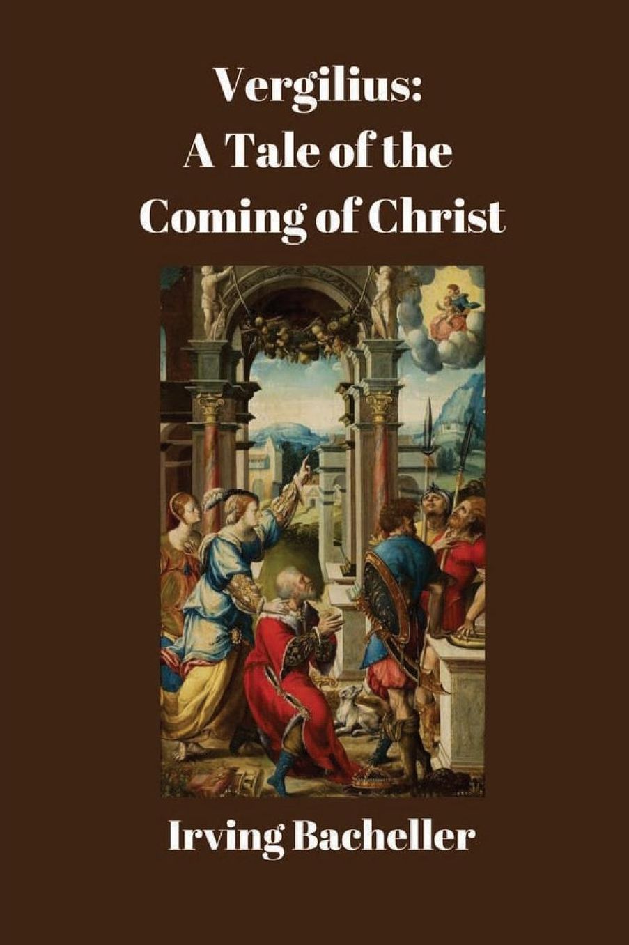 Vergilius: A Tale of the Coming of Christ