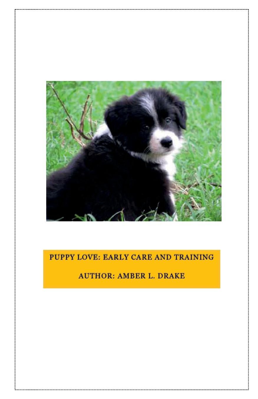 Puppy Love: Early Care and Training