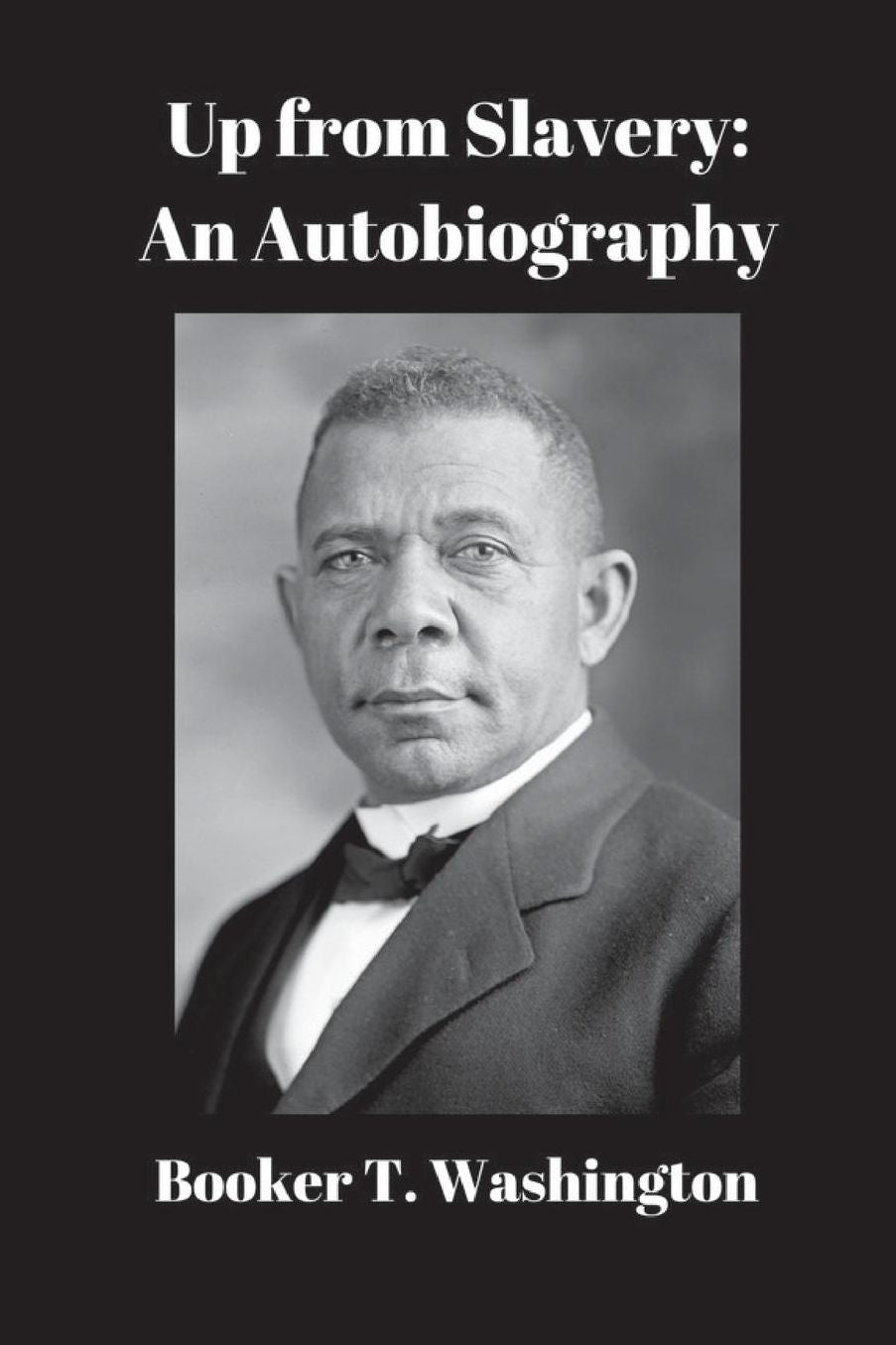 Up From Slavery: An Autobiography