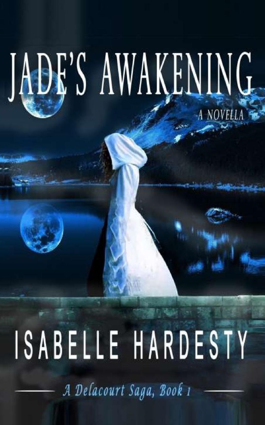 Jade's Awakening (Delacourt Saga Book 1)