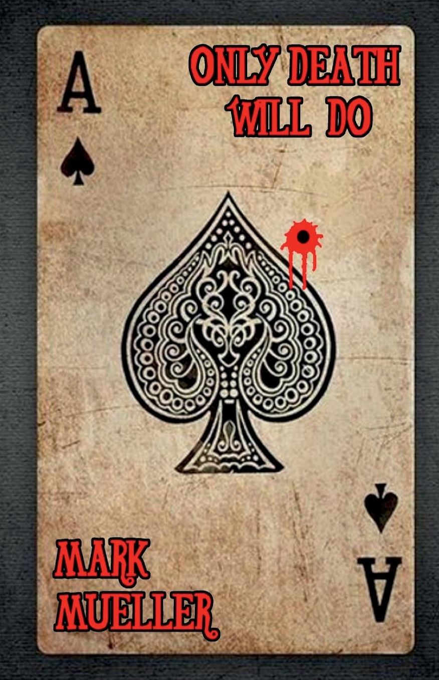 Only Death Will Do