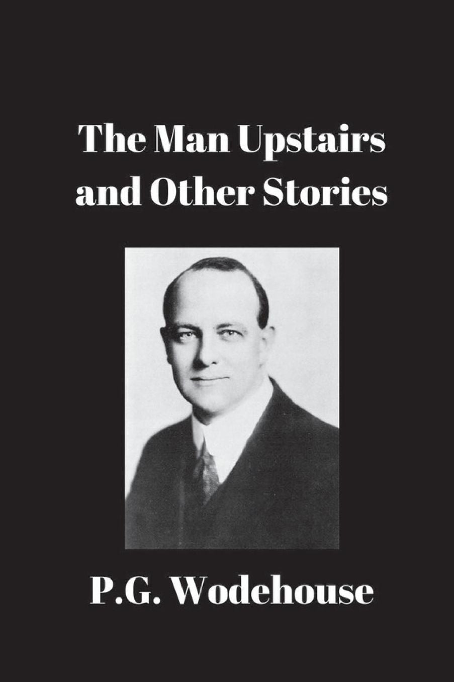 The Man Upstairs and Other Stories