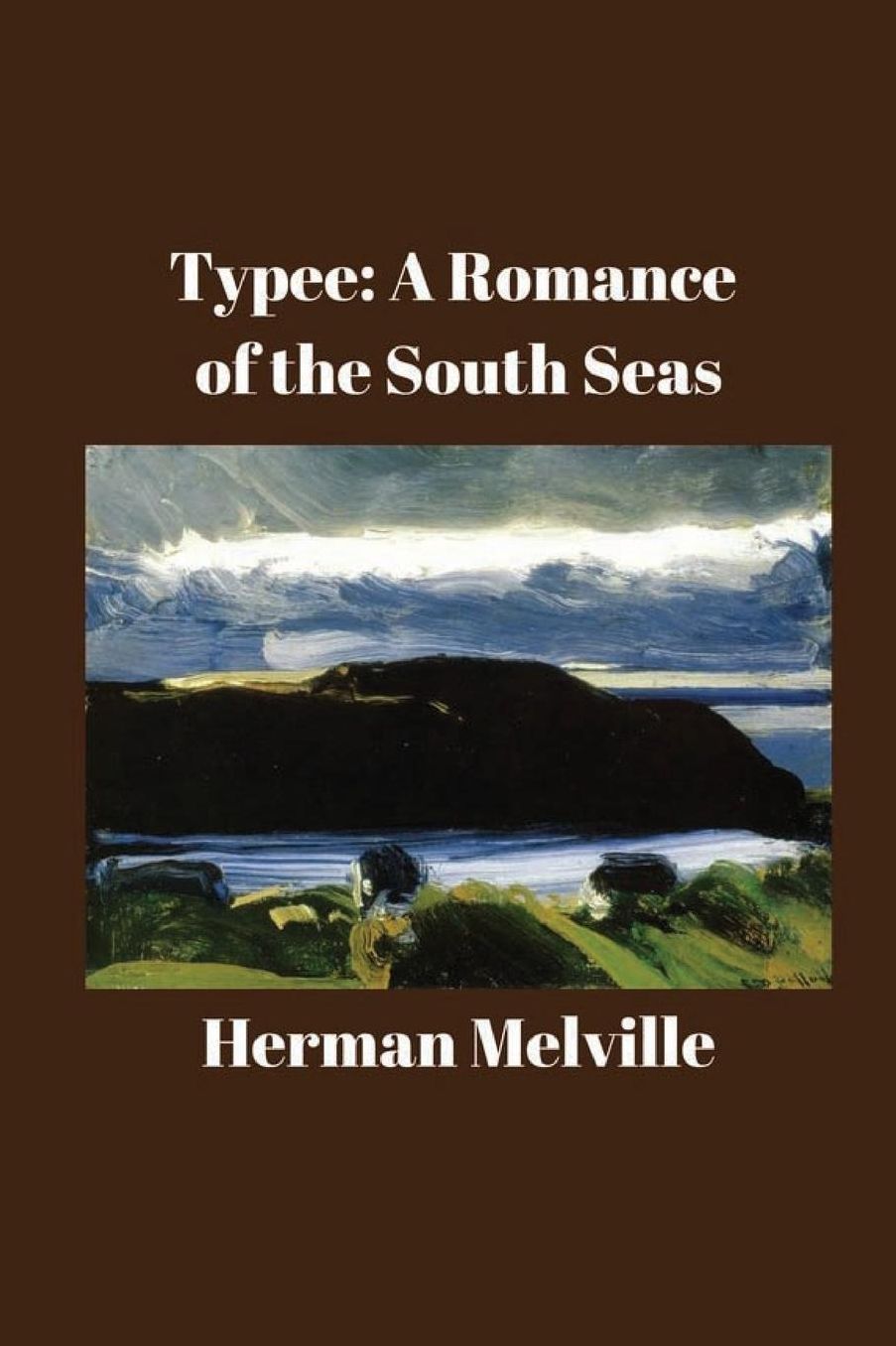 Typee: A Romance of the South Seas