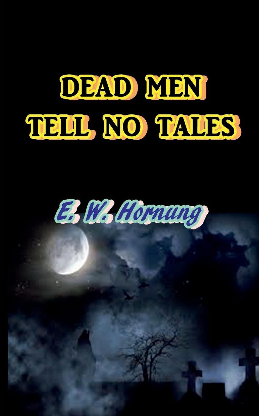 Dead Men Tell No Tales