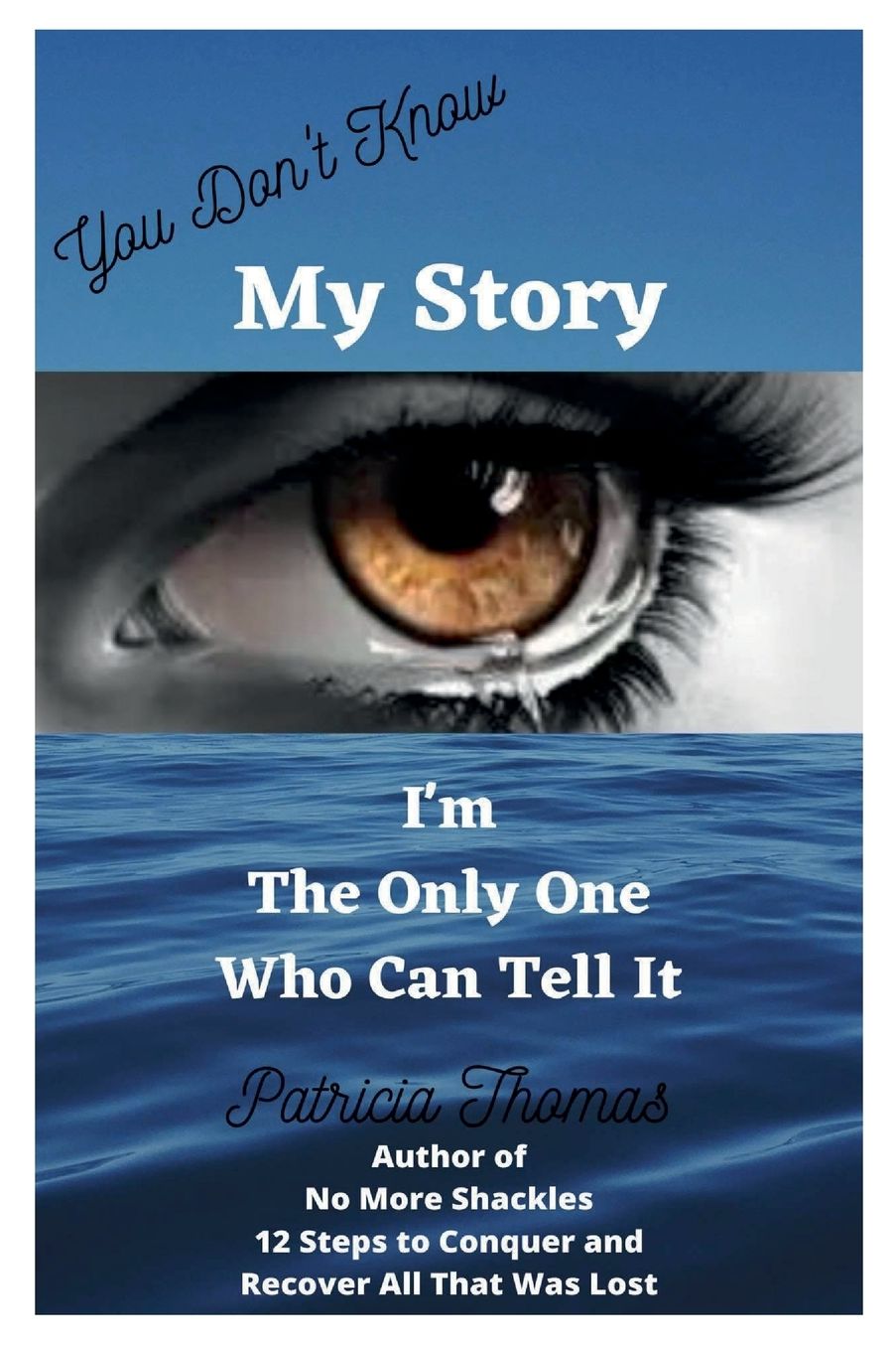 You Don't Know My Story