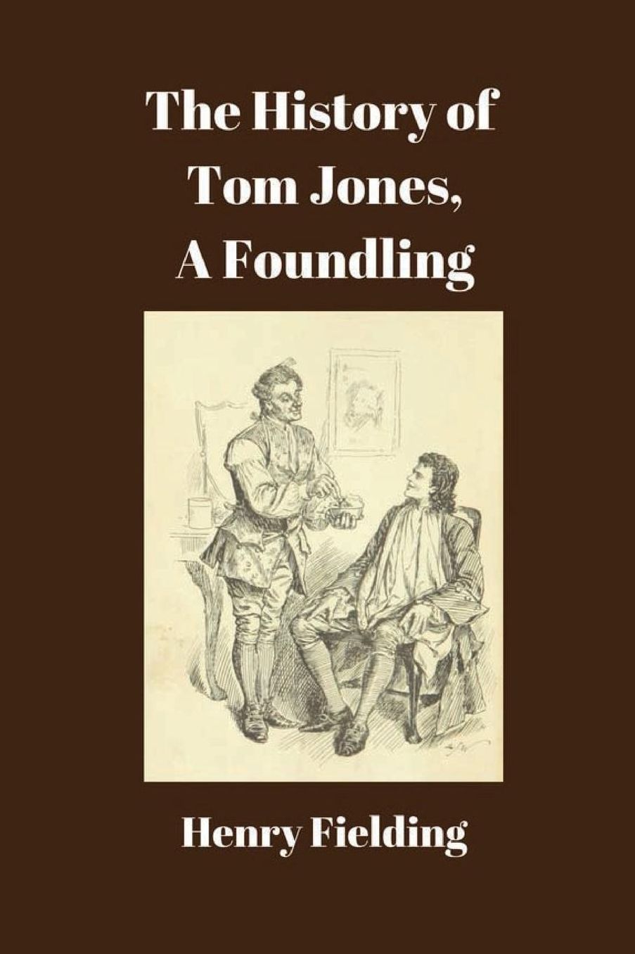 The History of Tom Jones, a Foundling