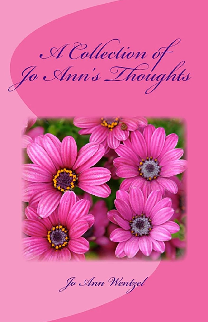 A Collection of Jo Ann's Thoughts