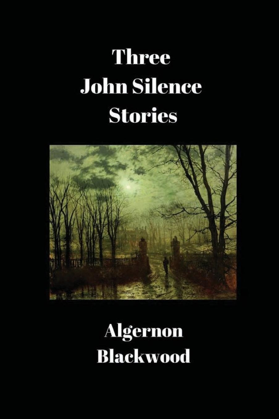 Three John Silence Stories