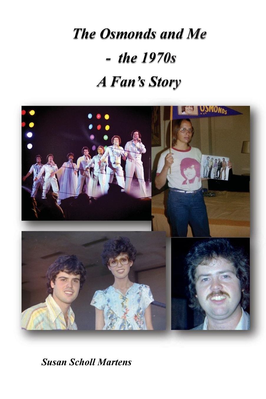 The Osmonds and Me - The 1970s