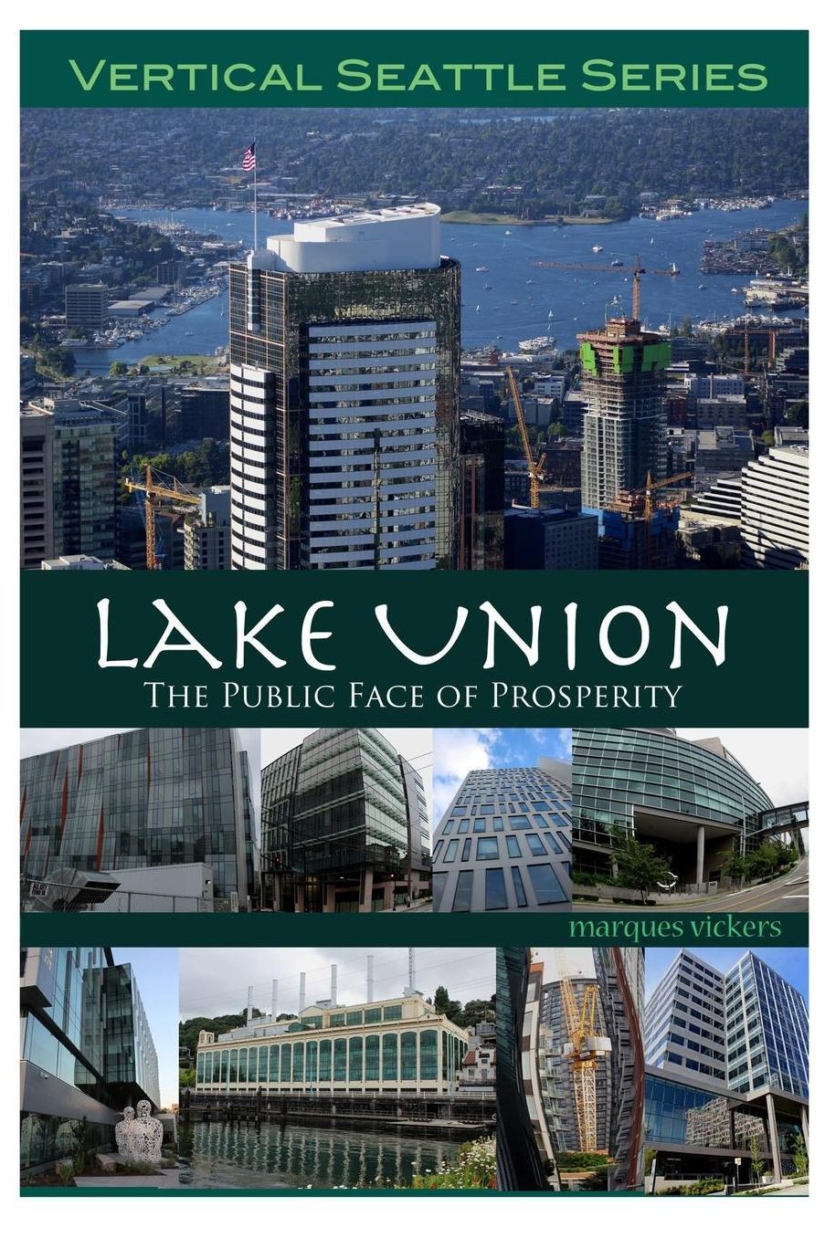 Seattle's Lake Union: The Public Face of Prosperity